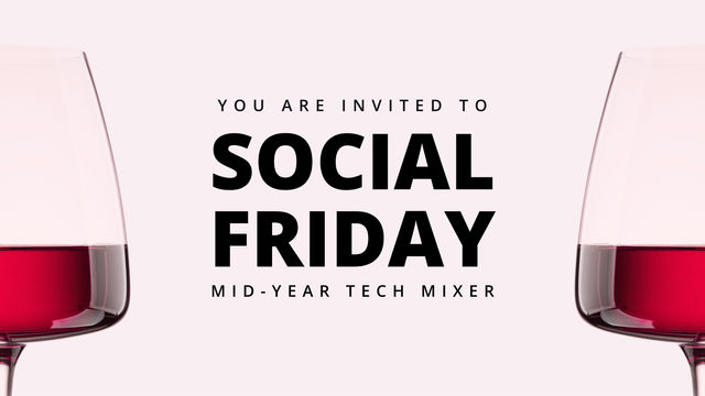 Social Friday: Mid-Year Tech Mixer Edition - Johannesburg